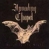 Invading Chapel : Songs of the Night